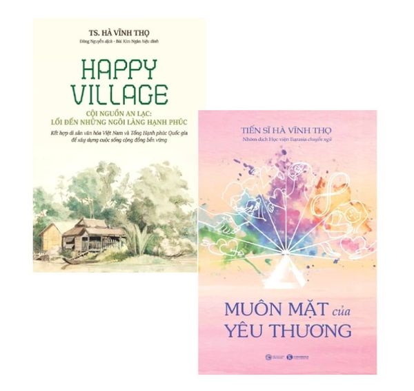  Combo 2 Quyển Happy Village Cội Nguồn An Lạc Lối Đến Những Ngôi Làng Hạnh Phúc + Muôn Mặt Của Yêu Thương 