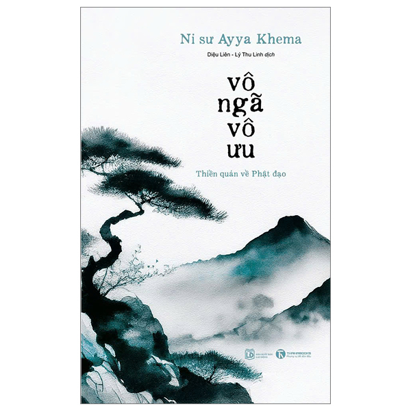 Vô Ngã Vô Ưu - Ni Sư Ayya Khema