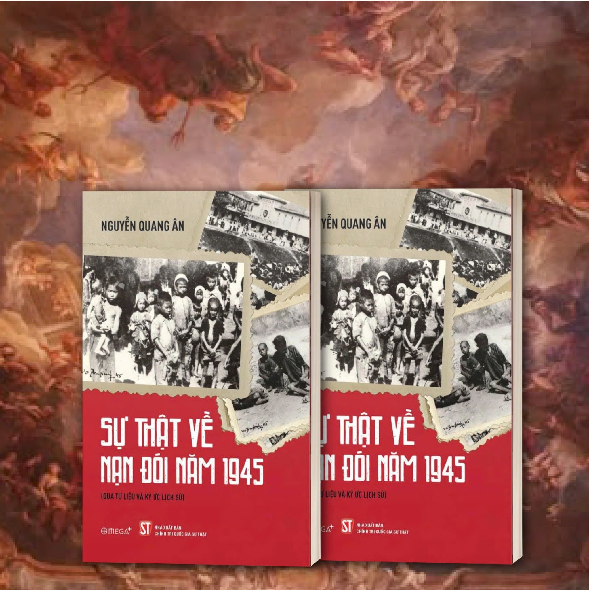 Sự Thật Về Nạn Đói Năm 1945 - Nguyễn Quang Ân