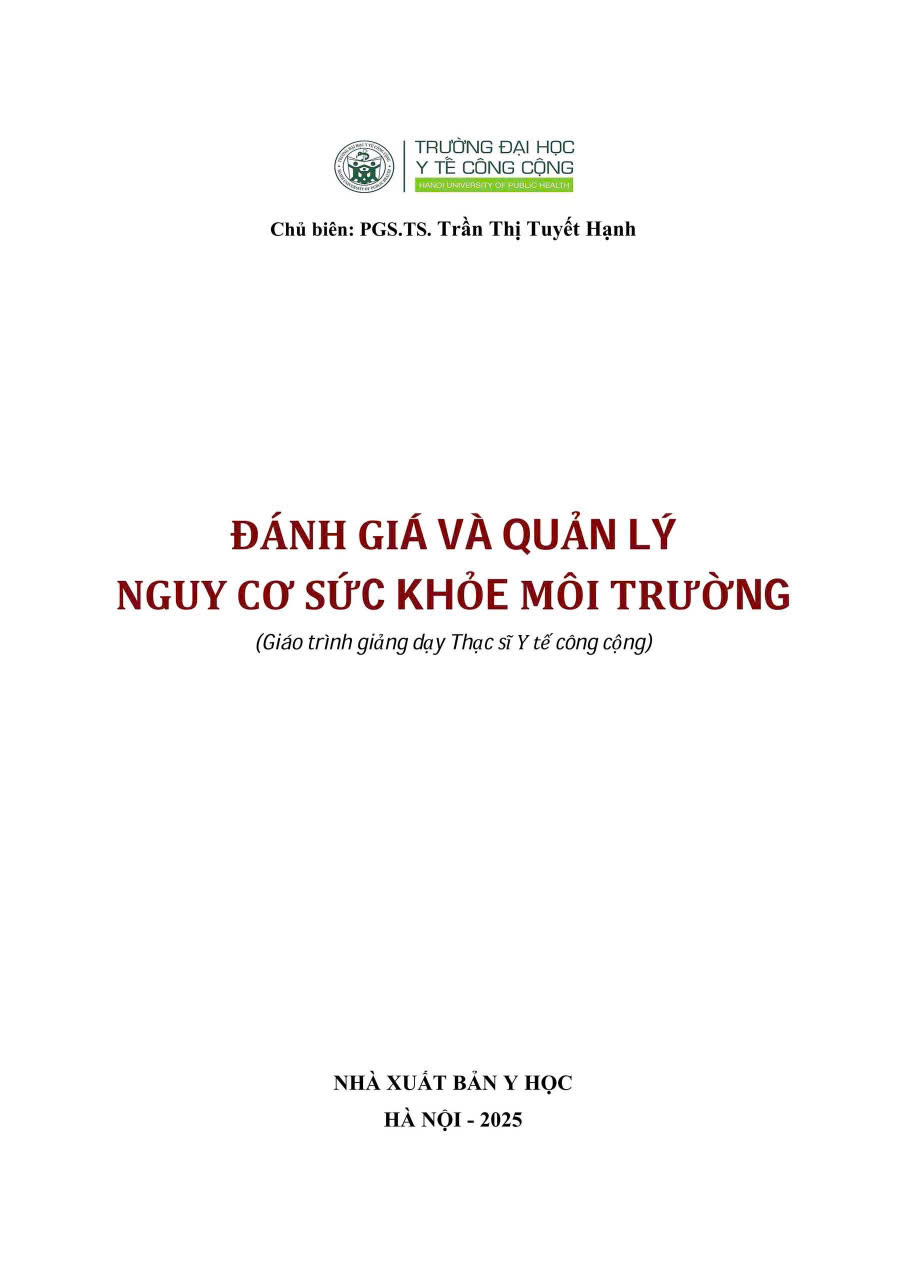 Đánh Giá Và Quản Lý Nguy Cơ Sức Khỏe Môi Trường - PGS.TS. Trần Thị Tuyết Hạnh