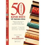  50 Cuốn Sách Kinh Điển Về Thành Công - Tom Butler-Bowdon 