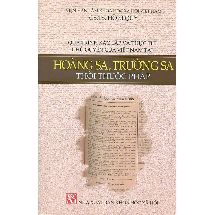 Quá Trình Xác Lập Và Thực Thi Chu Quyen Của Việt Nam Tại - Hoàng Sa, Trường Sa Thời Thuộc Pháp - GS.TS. Hồ Sĩ Quý