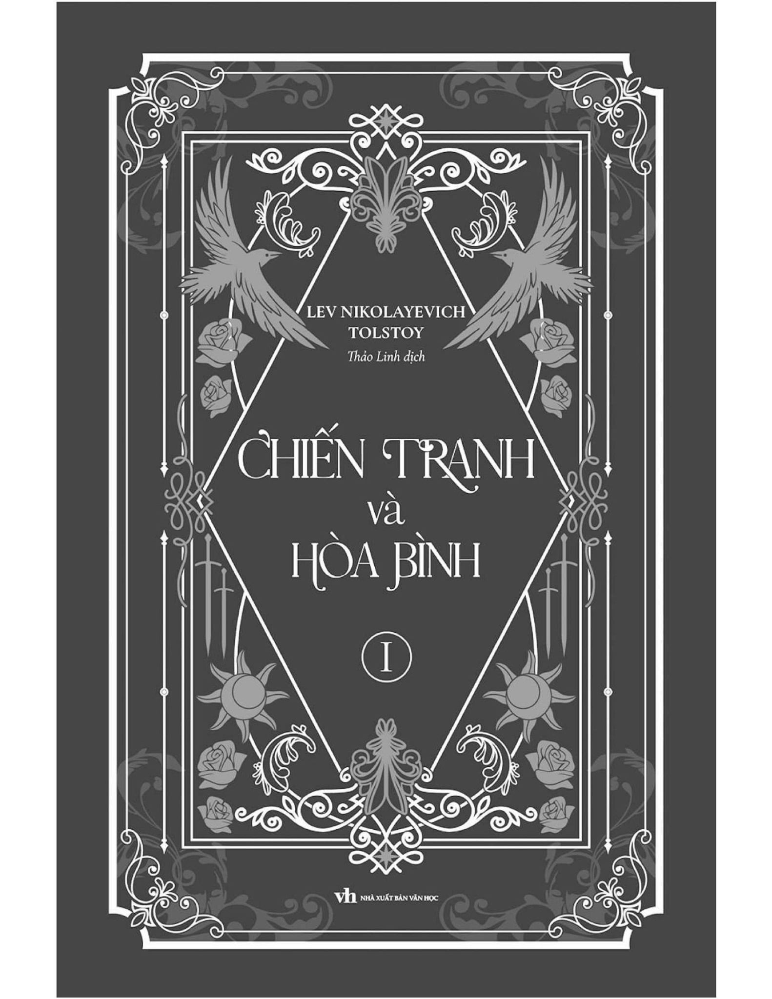Chiến Tranh Và Hòa Bình Trọn Bộ 2 Tập (Bìa Cứng) - Lev Nikolayevich Tolstoy