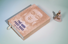 Thế Giới Phật Giáo - Ấn Bản Đặc Biệt - Bìa Cứng - Chế Tác Từ Giấy Dừa - John Powers