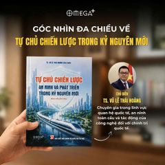 Tự Chủ Chiến Lược - An Ninh Và Phát Triển Trong Kỷ Nguyên Mới - TS Vũ Lê Thái Hoàng