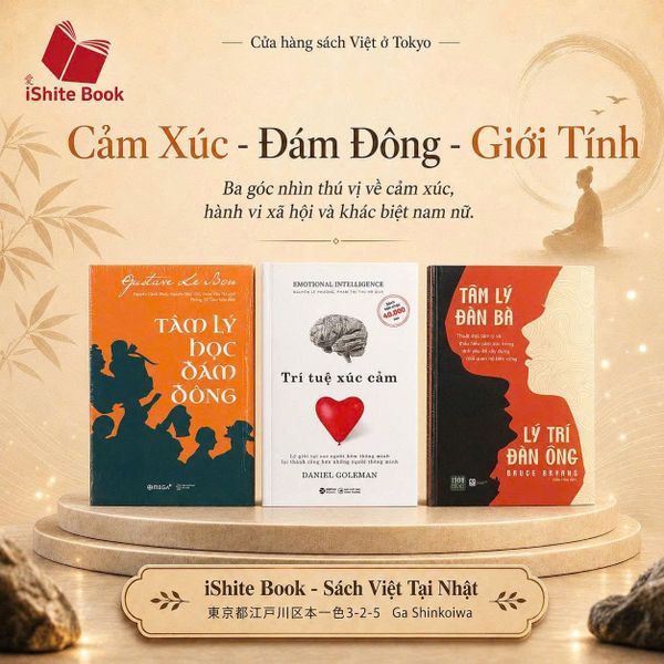 Combo : Tâm Lý Học Đám Đông + Trí Tuệ Cảm Xúc + Tâm Lý Đàn Bà & Lý Trí Đàn Ông