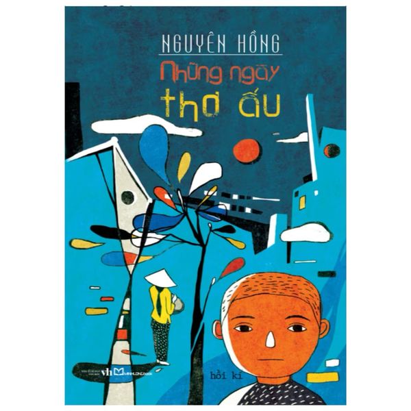 Những Ngày Thơ Ấu - Nguyên Hồng