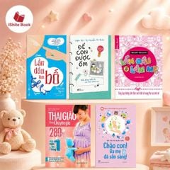 Combo sách: Lần Đầu Làm Bố + Để Con Được Ốm + Lần Đầu Làm Mẹ + Thai Giáo Theo Chuyên Gia - 280 Ngày + Chào Con! Ba Mẹ Đã Sẵn Sàng