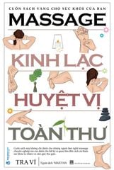 Kinh lạc huyệt vị toàn thư tập 1