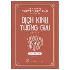 Dịch Kinh Tường Giải - Quyển Hạ - Bìa Cứng