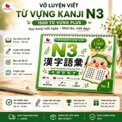VỞ LUYỆN VIẾT TỪ VỰNG KANJI N3 1500 TỪ VỰNG- vol1 - Tặng kèm bút