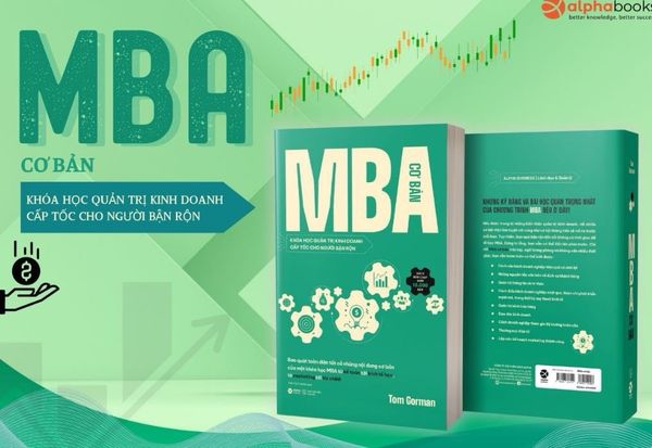 MBA Cơ Bản - Khóa Học Quản Trị Kinh Doanh Cấp Tốc Cho Người Bận Rộn