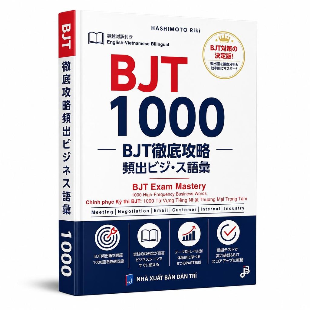 1000 từ vựng BJT (dịch tiếng Việt, tiếng Anh)