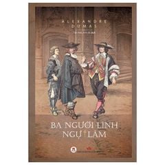 Ba Người Lính Ngự Lâm - Bìa Cứng