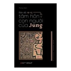Bản Đồ Tâm Hồn Con Người Của Jung - Murray Stein