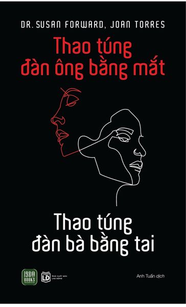 Thao Túng Đàn Ông Bằng Mắt - Thao Túng Đàn Bà Bằng Tai