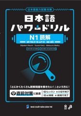 Nihongo Pawa doriru N1 Dokkai- Có dịch tiếng Việt