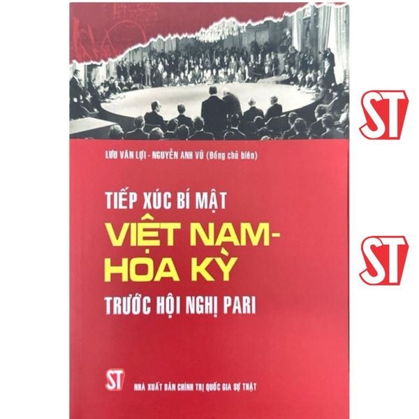 [Sách] Tiếp xúc bí mật Việt Nam – Hoa kỳ trước hội nghị Pari (Xuất bản lần thứ hai)