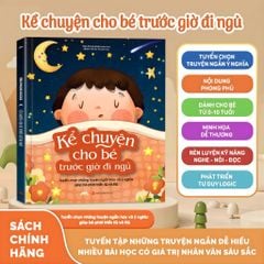 Sách - Kể Chuyện Cho Bé Trước Giờ Đi Ngủ ( Có 45 Truyện Ngắn) - Tuyển Chọn Những Truyện Ngắn Hay