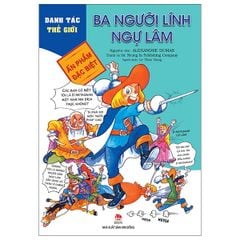 Danh Tác Thế Giới - Ba Người Lính Ngự Lâm (truyện tranh)