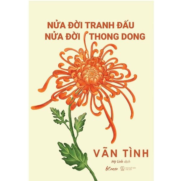 Nửa Đời Tranh Đấu - Nửa Đời Thong Dong - Vãn Tình