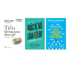 Combo sách: Tiền Không Mua Được Gì + Mặc Kệ Nó, Làm Tới Đi! + Nhà Lãnh Đạo Không Chức Danh