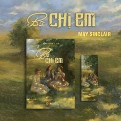 Ba Chị Em - May Sinclair