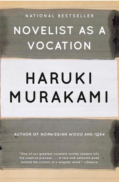 Novelist As A Vocation - Haruki Murakami
