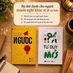 Combo Tư Duy Mở + Tư Duy Ngược