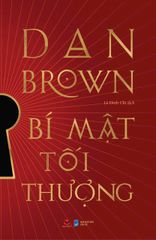 Bí Mật Tối Thượng - The Secret Of Secrets - Bìa Cứng - Kèm Chữ Ký In Của Dan Brown (Chỉ Có Tại Bản In Đầu)