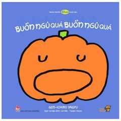 Tranh Truyện Ehon Nhật Bản - Buồn Ngủ Quá, Buồn Ngủ Quá