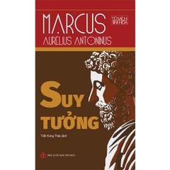 Suy Tưởng - Marcus Aurelius