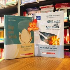 Combo Búp Sen Xanh + Mãi Mãi Tuổi Hai Mươi ( Bìa Cứng )