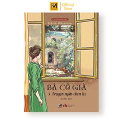 Văn Học Kinh Điển - Bà Cô Già - Edith Wharton