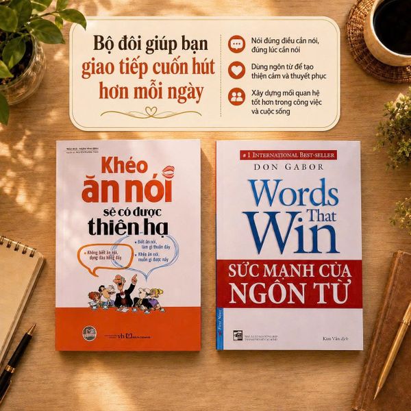 Combo: Khéo ăn nói sẽ có được thiên hạ + Sức mạnh của ngôn từ