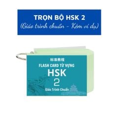 Flashcard Từ Vựng Tiếng Trung HSK 2 Giáo Trình Chuẩn