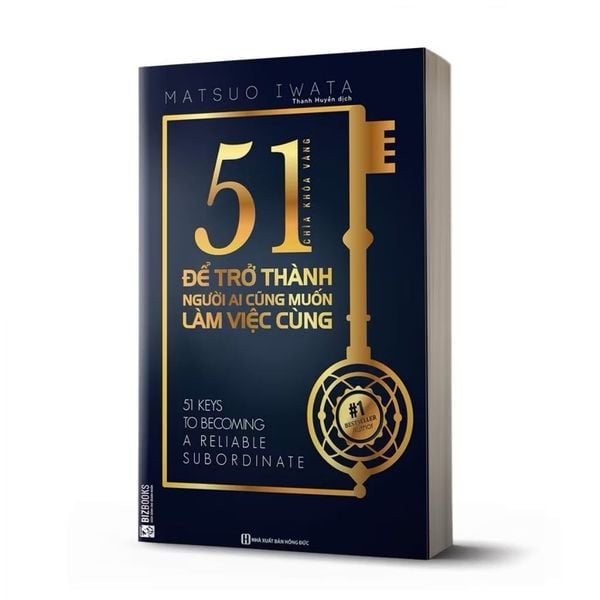 51 Chìa Khóa Vàng Để Trở Thành Người Ai Cũng Muốn Làm Việc Cùng