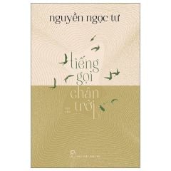 Tiếng Gọi Chân Trời - Nguyễn Ngọc Tư