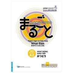 Marugoto - Ngôn Ngữ Và Văn Hóa Nhật Bản - Sơ Cấp 2 - A2 - Hoạt Động Giao Tiếp