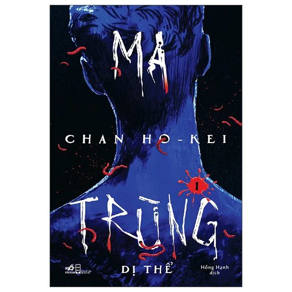 Ma Trùng - Tập 1 - Dị Thể