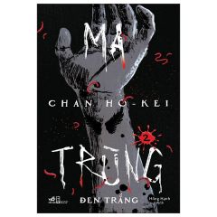 Ma Trùng - Tập 2 - Đen Trắng