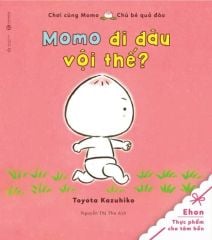 Ehon Nhật Bản - Momo Đi Đâu Vội Thế?