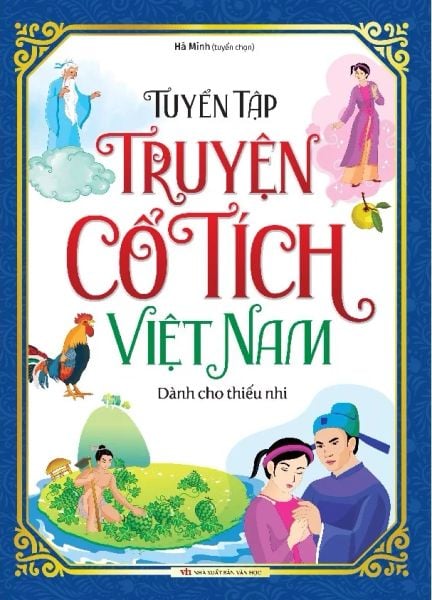 Tuyển Tập Truyện Cổ Tích Việt Nam Dành Cho Thiếu Nhi