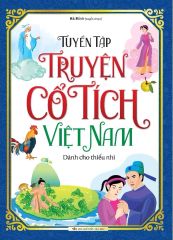 Tuyển Tập Truyện Cổ Tích Việt Nam Dành Cho Thiếu Nhi