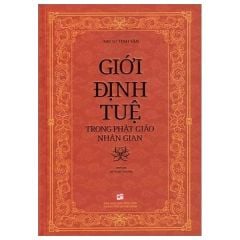 Giới Định Tuệ Trong Phật Giáo Nhân Gian