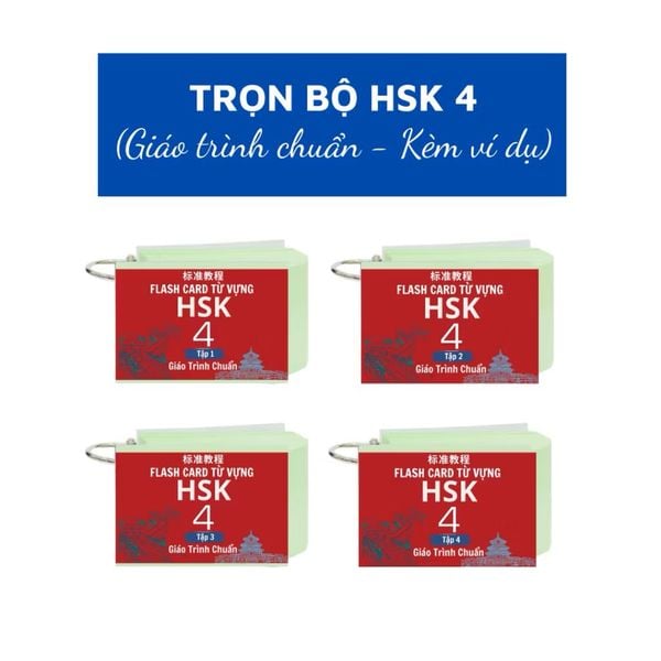 Flashcard Từ Vựng Tiếng Trung HSK 4 - Giáo Trình Chuẩn