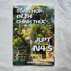 Tổng Hợp Đề thi chính thức N5 -N4