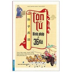 Tôn Tử Binh Pháp Và 36 Kế - Bìa Mềm