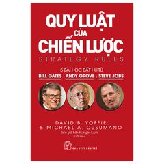 Quy Luật Của Chiến Lược - Năm Bài Học Bất Hủ Từ Bill Gates, Andy Grove Và Steve Jobs