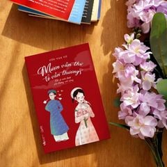 Mượn Vần Thơ Tỏ Vần Thương - Ước Gì Anh Được Yêu Đương Với Nàng